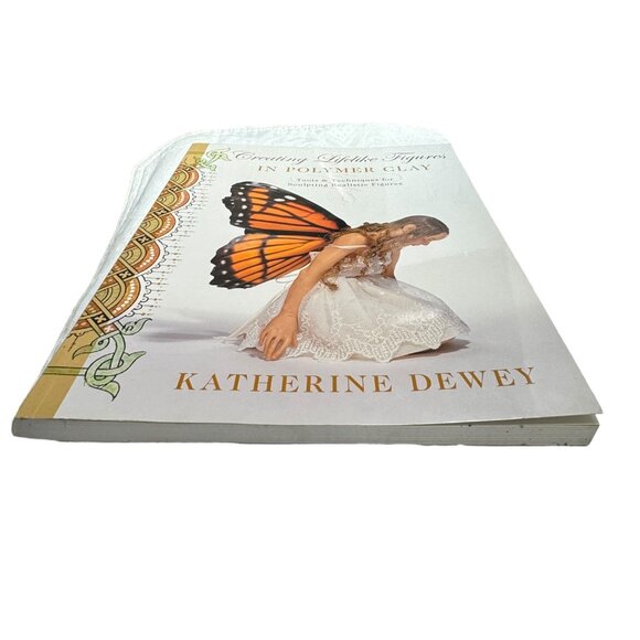 Creating Lifelike Figures in Polymer and Clay Paperback Book by Katherine Dewey - Picture 3 of 10